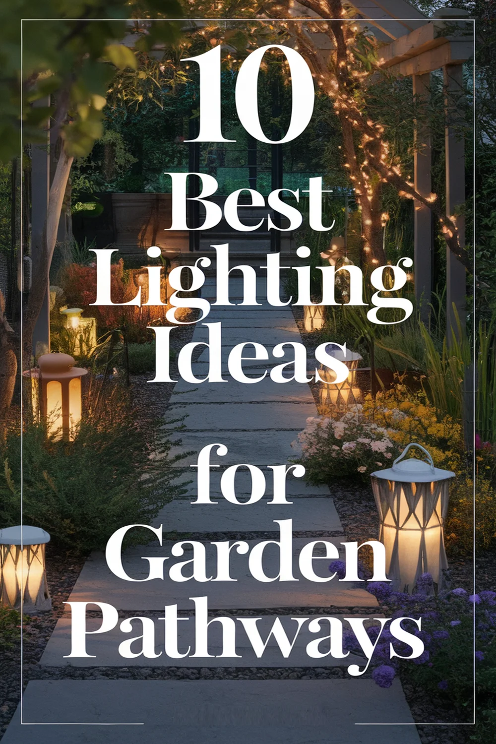 Image for: 10 Best Lighting Ideas for Garden Pathways