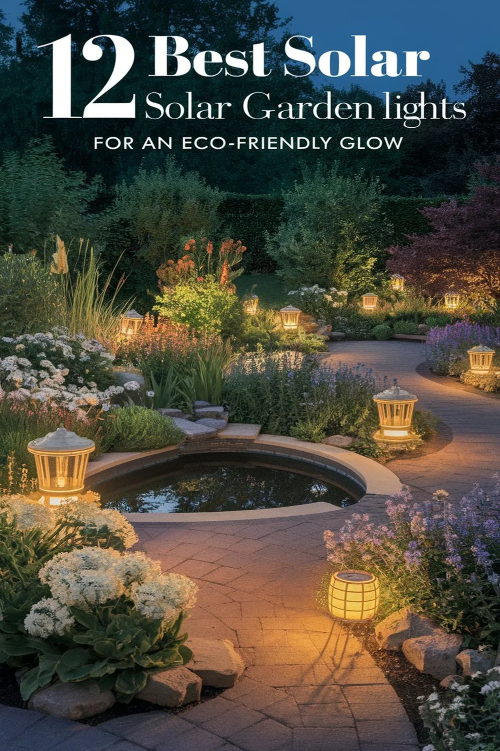 Image for: 12 Best Solar Garden Lights for an Eco-Friendly Glow